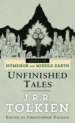 Unfinished Tales by Tolkien, J. R. R.