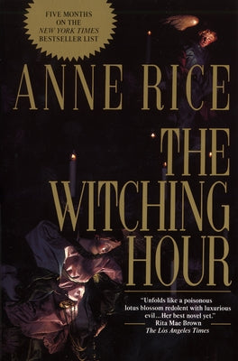 The Witching Hour by Rice, Anne