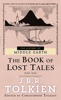 The Book of Lost Tales Part 1 by Tolkien, J. R. R.