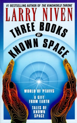 Three Books of Known Space by Niven, Larry