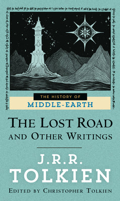 The Lost Road and Other Writings by Tolkien, J. R. R.