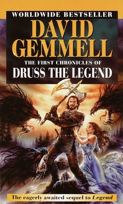 The First Chronicles of Druss the Legend by Gemmell, David