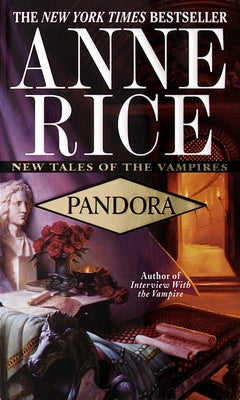 Pandora: New Tales of the Vampires by Rice, Anne