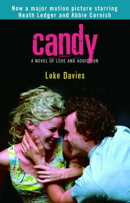 Candy: A Novel of Love and Addiction by Davies, Luke