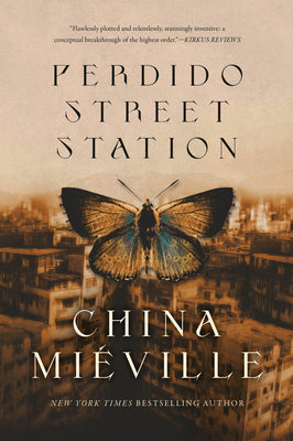 Perdido Street Station by Miéville, China