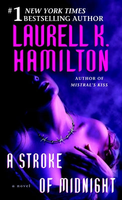 A Stroke of Midnight by Hamilton, Laurell K.