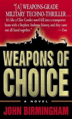 Weapons of Choice by Birmingham, John