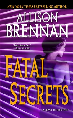 Fatal Secrets: A Novel of Suspense by Brennan, Allison