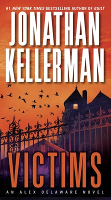 Victims by Kellerman, Jonathan