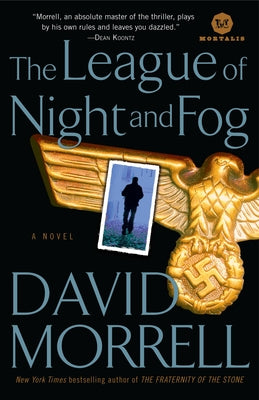 The League of Night and Fog by Morrell, David