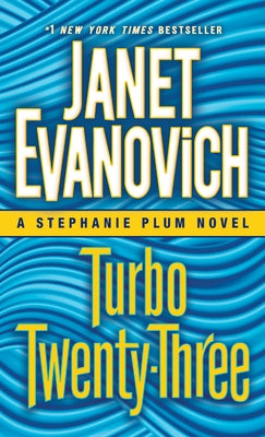 Turbo Twenty-Three: A Stephanie Plum Novel by Evanovich, Janet