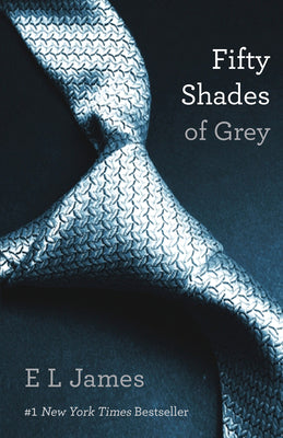 Fifty Shades of Grey: Book One of the Fifty Shades Trilogy by James, E. L.