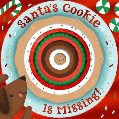 Santa's Cookie Is Missing!: Board Book with Die-Cut Reveals by Clarion Books