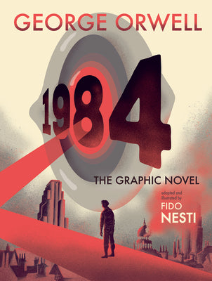 1984: The Graphic Novel by Orwell, George