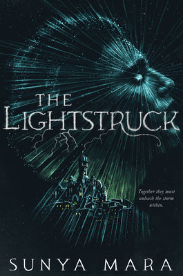 The Lightstruck by Mara, Sunya