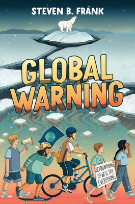 Global Warning by Frank, Steven B.