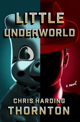 Little Underworld by Thornton, Chris Harding