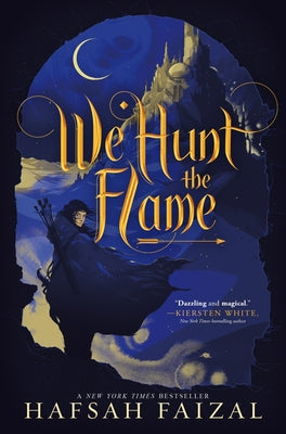 We Hunt the Flame by Faizal, Hafsah