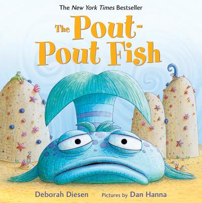 The Pout-Pout Fish by Diesen, Deborah