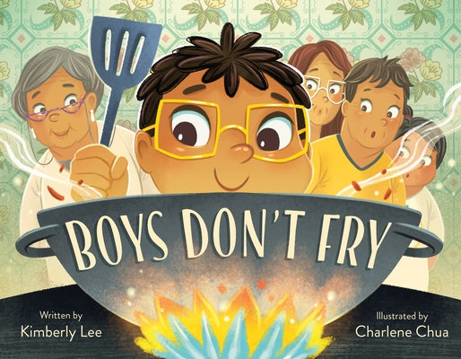Boys Don't Fry by Lee, Kimberly