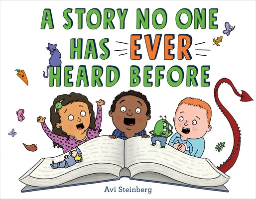 A Story No One Has Ever Heard Before by Steinberg, Avi