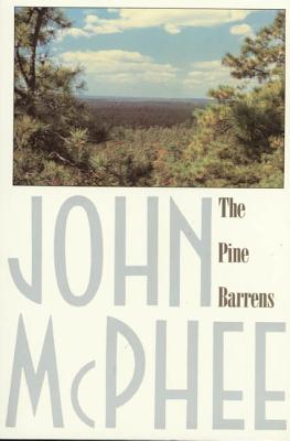 The Pine Barrens by McPhee, John