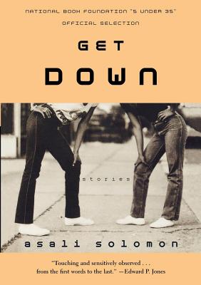 Get Down: Stories by Solomon, Asali