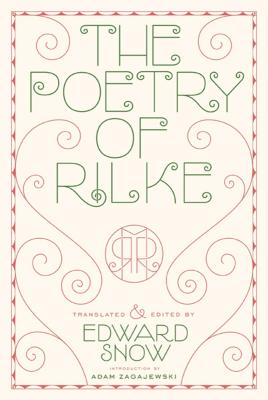 The Poetry of Rilke by Rilke, Rainer Maria