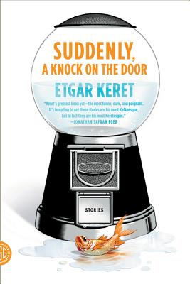 Suddenly, a Knock on the Door by Keret, Etgar