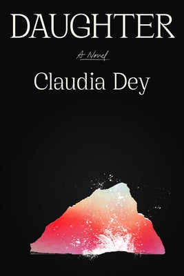 Daughter by Dey, Claudia