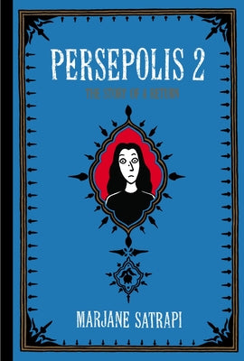 Persepolis 2: The Story of a Return by Satrapi, Marjane