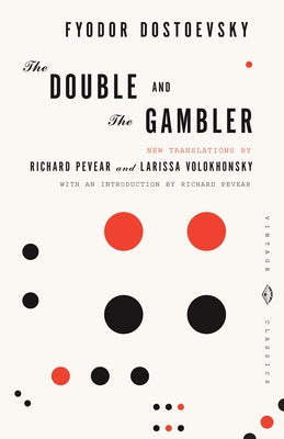 The Double and the Gambler by Dostoevsky, Fyodor