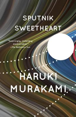Sputnik Sweetheart by Murakami, Haruki