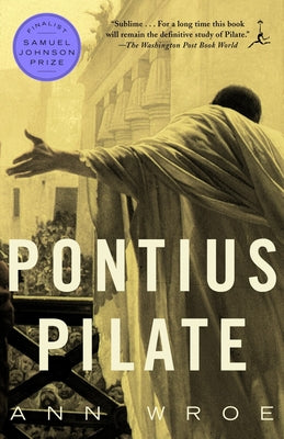 Pontius Pilate by Wroe, Ann