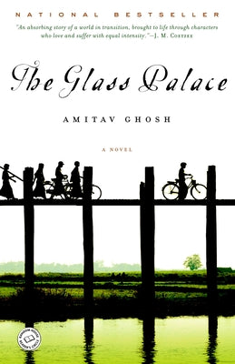 The Glass Palace by Ghosh, Amitav