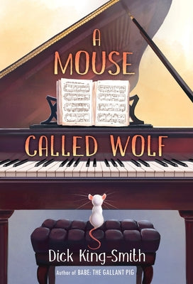 A Mouse Called Wolf by King-Smith, Dick