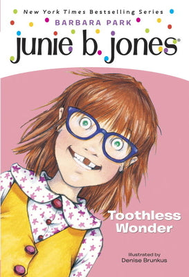 Junie B., First Grader Toothless Wonder by Park, Barbara