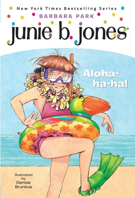 Junie B. Jones #26: Aloha-Ha-Ha! by Park, Barbara