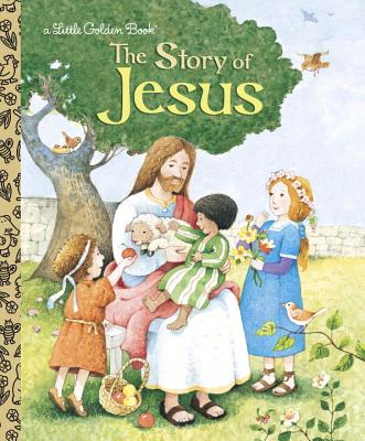 The Story of Jesus by Watson, Jane Werner
