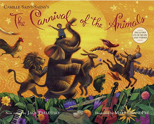 The Carnival of the Animals [With CD (Audio)] by Prelutsky, Jack