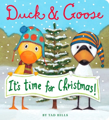 Duck & Goose, It's Time for Christmas! by Hills, Tad