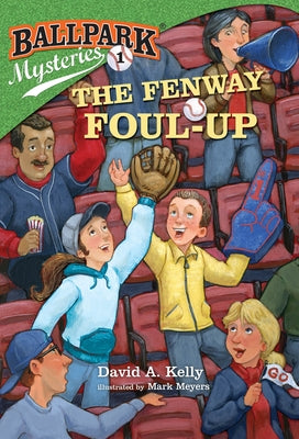The Fenway Foul-Up by Kelly, David A.