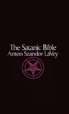 The Satanic Bible by La Vey, Anton