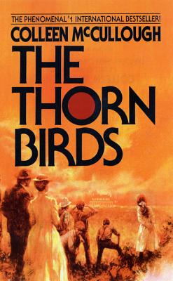 The Thorn Birds by McCullough, Colleen