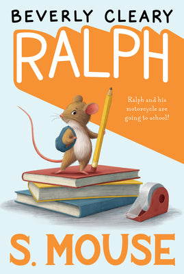 Ralph S. Mouse by Cleary, Beverly