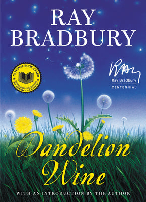 Dandelion Wine by Bradbury, Ray