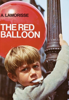 The Red Balloon by Lamorisse, Albert