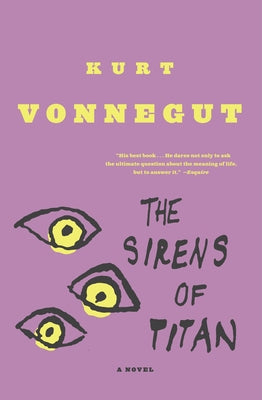The Sirens of Titan by Vonnegut, Kurt