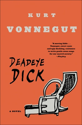 Deadeye Dick by Vonnegut, Kurt
