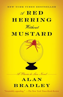 A Red Herring Without Mustard: A Flavia de Luce Novel by Bradley, Alan